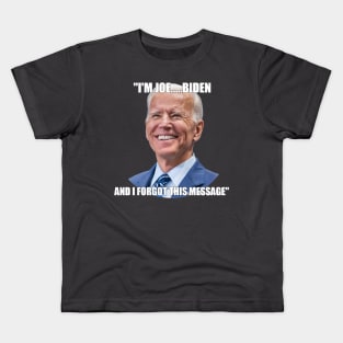 I'M JOE.....BIDEN Kids T-Shirt